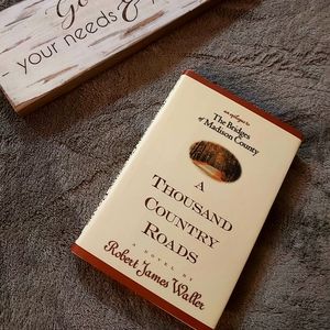 Robert James Waller A Thousand Country Roads